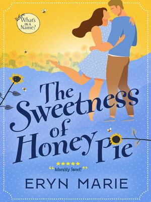 cover image of The Sweetness of Honey Pie